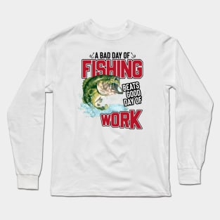 A bad day of fishing Long Sleeve T-Shirt